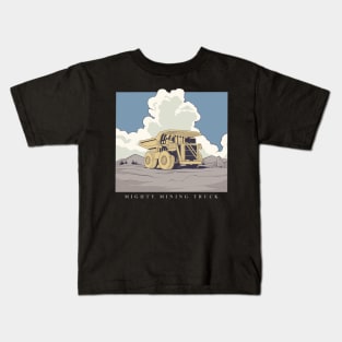 Mighty Mining Truck Kids T-Shirt